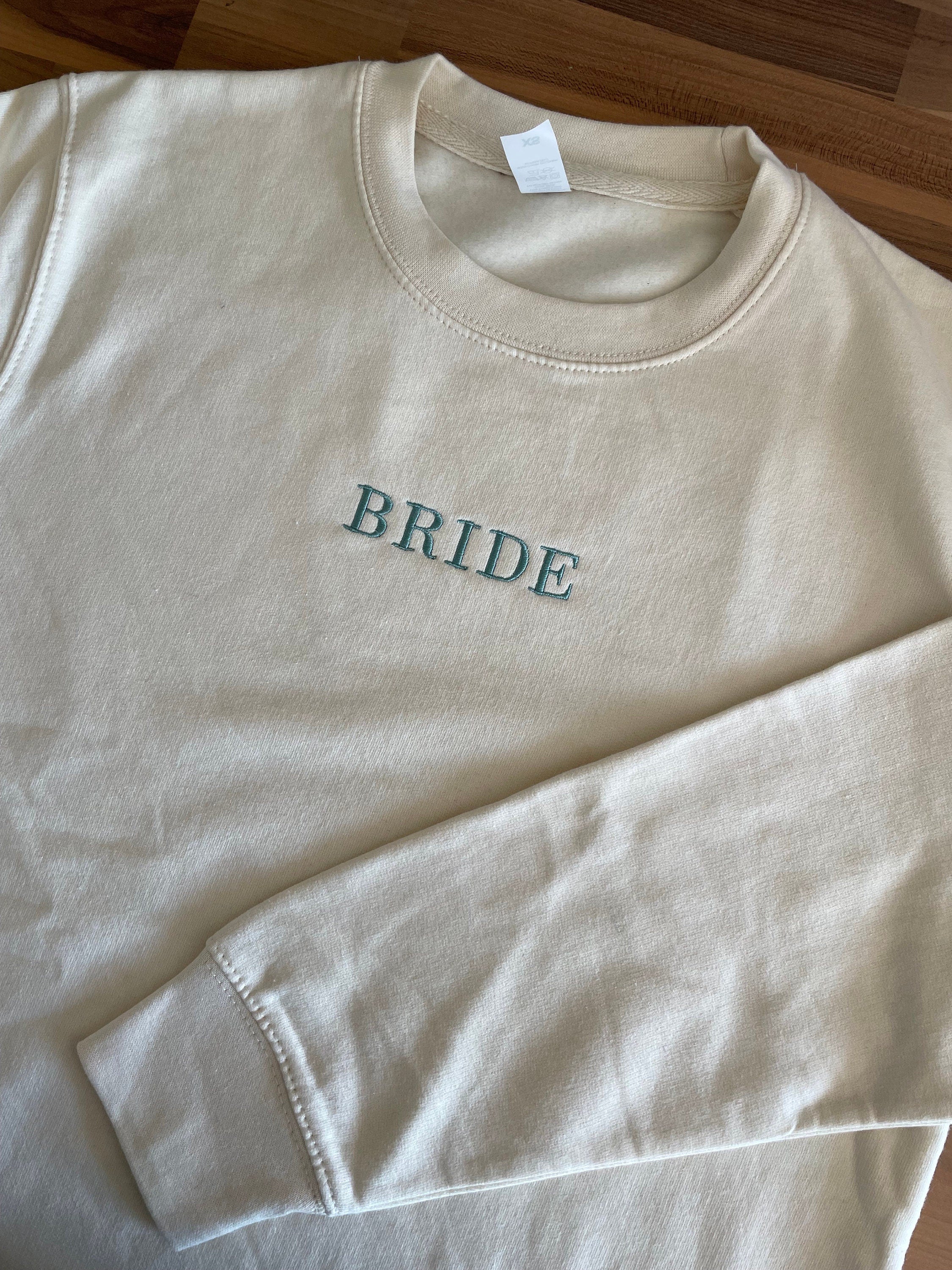 Embroidered Bridal Party Sweatshirt: Marriage Material, Bride, Bridesmaid