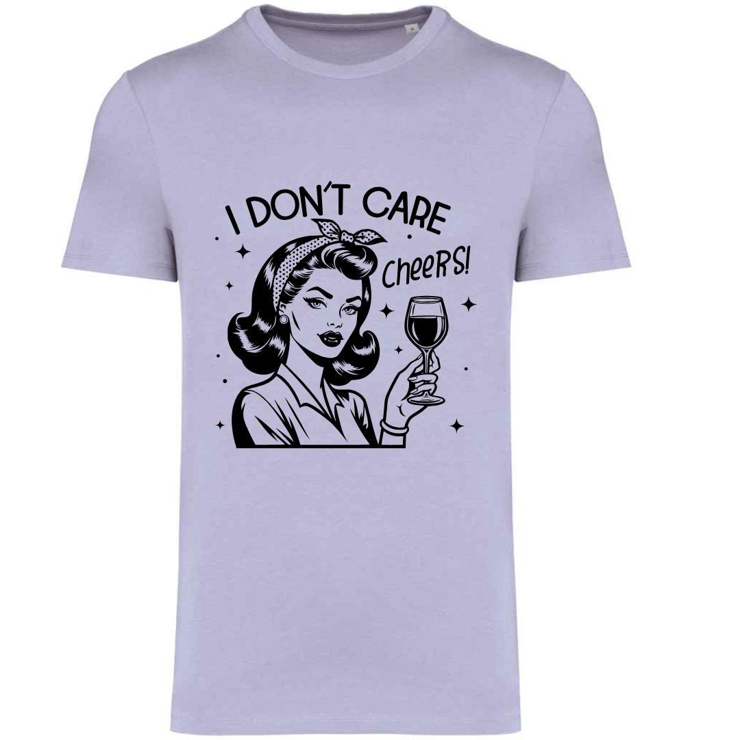 Sassy Slogan T-Shirt: I Don't Care Cheers! Printed Top